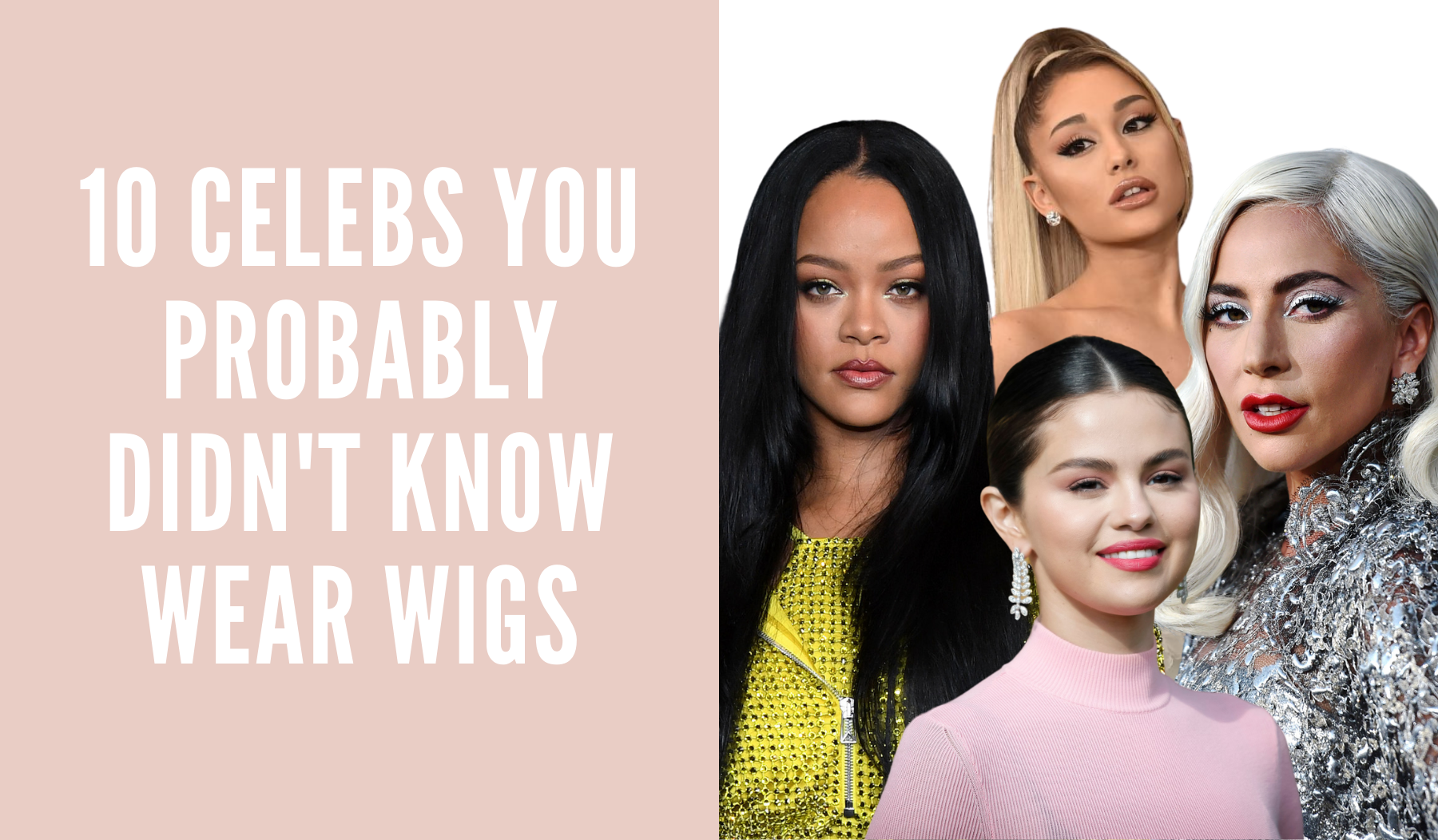 10 Celebs You Probably Didn’t Know Wear Wigs!