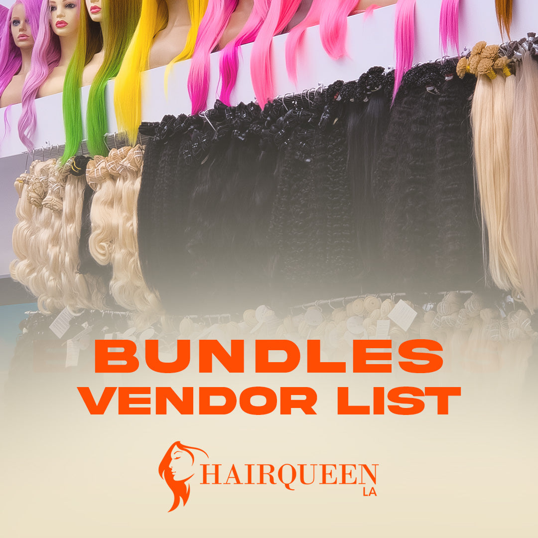 Hair Queen LA Bundle Vendor List